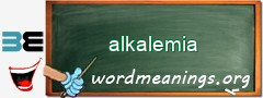 WordMeaning blackboard for alkalemia